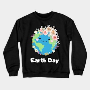Happy Earth Day With Cute Floral Earth Day Men Women Kids T-Shirt Crewneck Sweatshirt